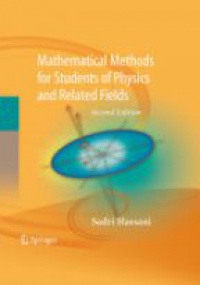 Sadri Hassani - Mathematical Methods for Students of Physics and Related Fields