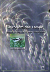 Henk K.M. Moller Pillot - Chironomidae Larvae, Vol. 3: Orthocladiinae: Biology and Ecology of the Aquatic Orthocladiinae