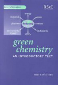 Lancester M. - Green Chemistry: an Introductory Text
