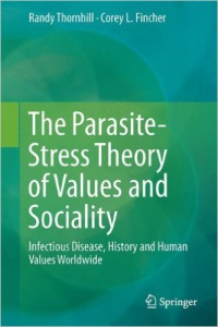 Thornhill - The Parasite-Stress Theory of Values and Sociality