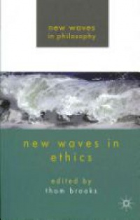 Brooks T. - New Waves in Ethics