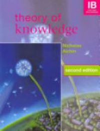 Alchin N. - Theory of Knowledge: Student's Book