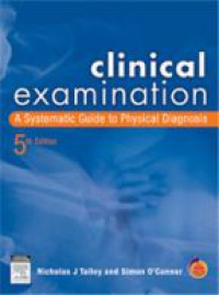 Talley N. - Clinical Examination A Systematic Guide to Physical Diagnosis