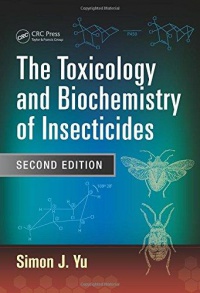 Simon J. Yu - The Toxicology and Biochemistry of Insecticides