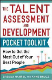 Hampel B. - The Talent Assesment and Development: How to Get the Most out of Your Best People