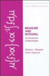Wheeden R. - Measure and Integral: An Introduction to Real Analysis