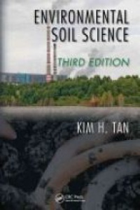 Tan - Environmental Soil Science, 3e
