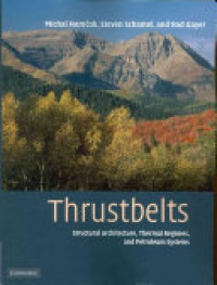 Michal Nemcok , Steven Schamel , Rod Gayer - Thrustbelts: Structural Architecture, Thermal Regimes and Petroleum Systems