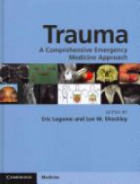 Legome E. - Trauma: A Comprehensive Emergency Medicine Approach