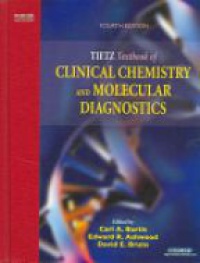 Burtis, Carl A. - Tietz Textbook of Clinical Chemistry and Molecular Diagnostics