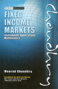 Choudhry M. - Fixed Income Markets