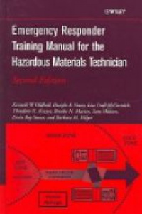 Oldfield K.W. - Emergency Responder Training Manual for the Hazardous Materials Technician