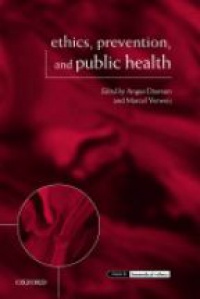 Dawson A. - Ethics, Prevention, and Public Health