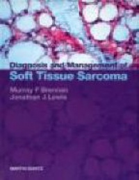Brennan M. F. - Diagnosis and Management of Soft Tissue Sarcoma