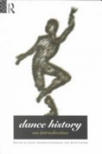 Janet Adshead-Lansdale,June Layson - Dance History: An Introduction