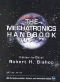 Bishop R. H. - The Mechatronics Handbook