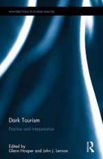 Dark Tourism: Practice and interpretation