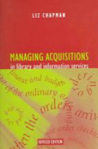 Chapman L. - Managing Acquisitions in Library and Information Services