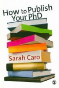Caro - How to Publish Your PhD