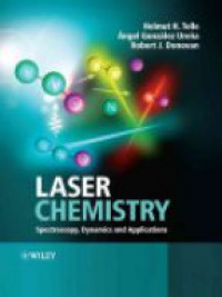 Telle - Laser Chemistry: Spectroscopy, Dynamics and Applications