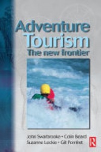 Colin Beard, John Swarbrooke, Suzanne Leckie, Gill Pomfret - Adventure Tourism
