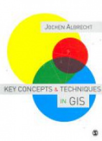 Albrecht J. - Key Concepts Techniques in GIS