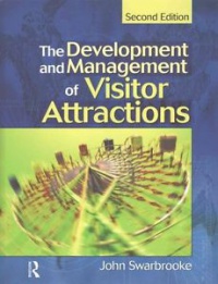 John Swarbrooke, Stephen J. Page - Development and Management of Visitor Attractions