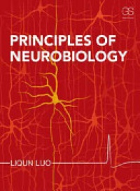 Liqun Luo - Principles of Neurobiology