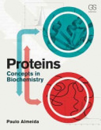 Paulo Almeida - Proteins: Concepts in Biochemistry