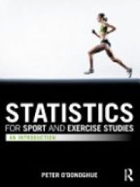 O'DONOGHUE - Statistics for Sport and Exercise Studies