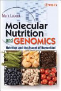 Lucock M. - Molecular Nutrition and Genomics