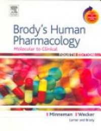 Minneman K.P. - Brody's Human Pharmacology: Molecular to Clinical with STUDENT CONSULT Online Access