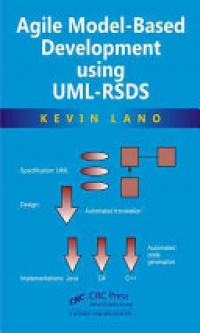 Kevin Lano - Agile Model-Based Development Using UML-RSDS