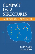 Compact Data Structures: A Practical Approach