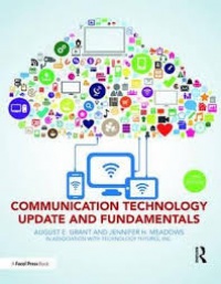 August E. Grant, Jennifer H. Meadows - Communication Technology Update and Fundamentals
