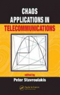 Peter Stavroulakis - Chaos Applications in Telecommunications