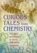 Curious Tales from Chemistry