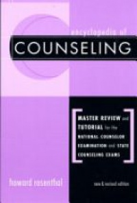 Rosenthal H. - Encyclopedia of Counseling: Master Review and Tutorial for the National Counselor Examination and State Exams