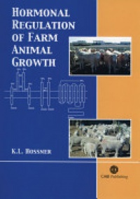 Kim L Hossner - Hormonal Regulation of Farm Animal Growth