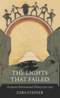Steiner Z. - Lights that Failed: European International History 1919-1933