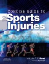 Read, Malcolm T. F. - Concise Guide to Sports Injuries