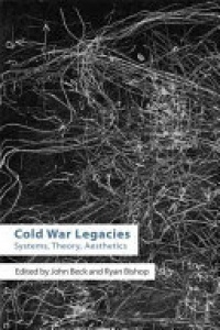 John Beck, Ryan Bishop - Cold War Legacies