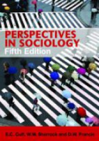 E.C. Cuff,E.C Cuff,A.J. Dennis,D.W. Francis,W.W. Sharrock - Perspectives in Sociology