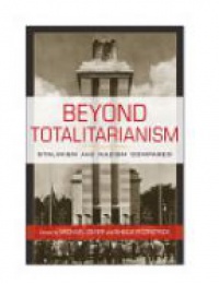 Geyer M.E. - Beyond Totalitarianism: Stalinism and Nazism Compared