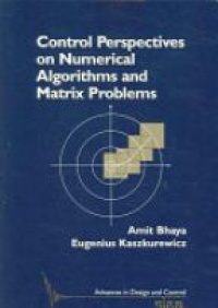Bhaya A: - Control Perspective on Numerical Algorithms and Matrix Problems