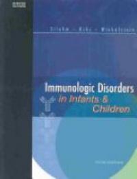 Stiehm - Immunologic Disorders in Infants and Children