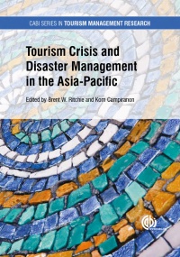 Brent W Ritchie, Kom Campiranon - Tourism Crisis and Disaster Management in the Asia-Pacific