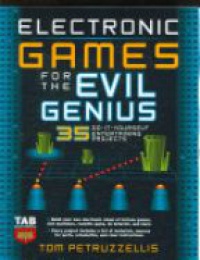 Petruzzellis T. - Electronic Games for the Evil Genius