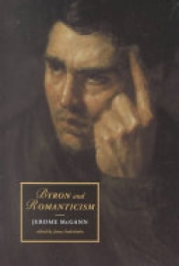 Jerome McGann , James Soderholm - Byron and Romanticism