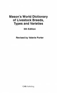 Valerie Porter - Mason's World Dictionary of Livestock Breeds, Types and Varieties